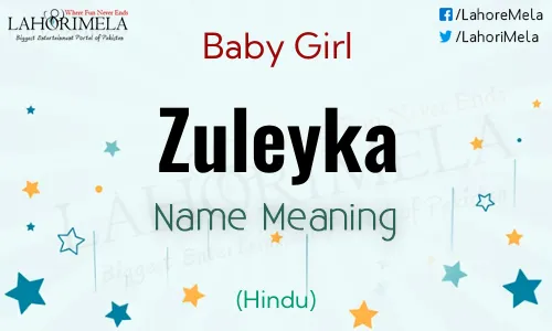 Hindu Zuleyka Name Meaning