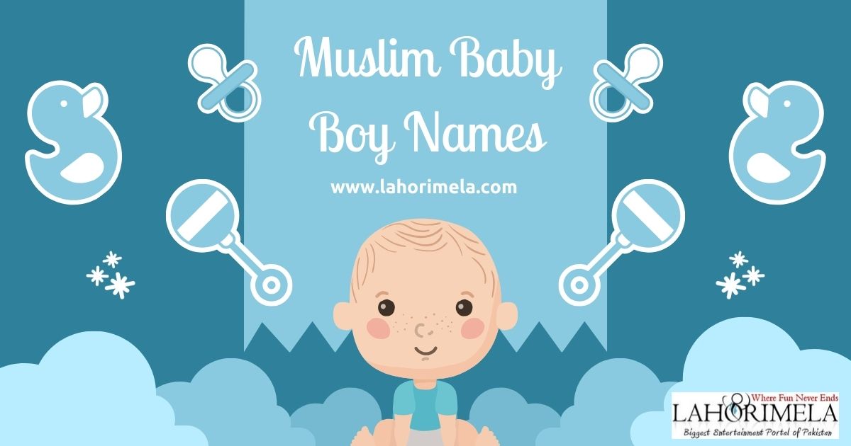Muslim Baby Boy Names - Islamic Boys Name with Meaning